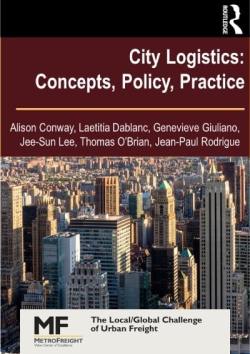 City Logistics: Concepts, Policy, Practice